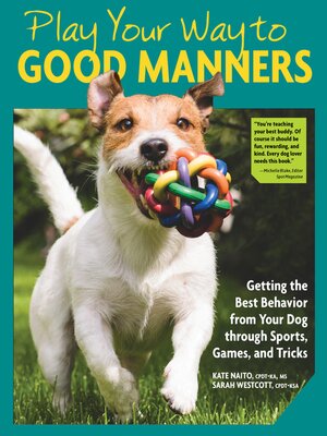 cover image of Play Your Way to Good Manners